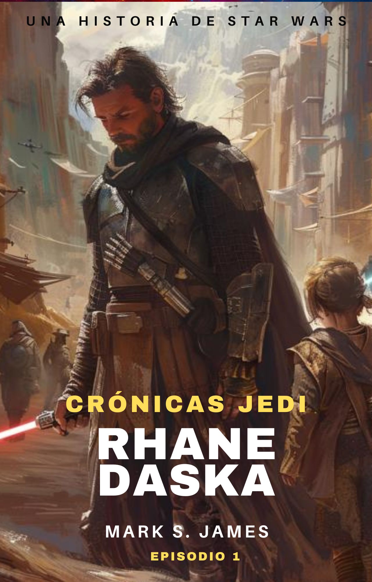 Rjhane Daska una historia de star Wars novela por entregas 